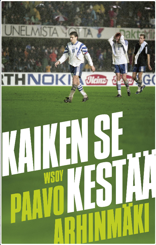 Kaiken se kestää - Maajoukkuekannattajan tunnustukset