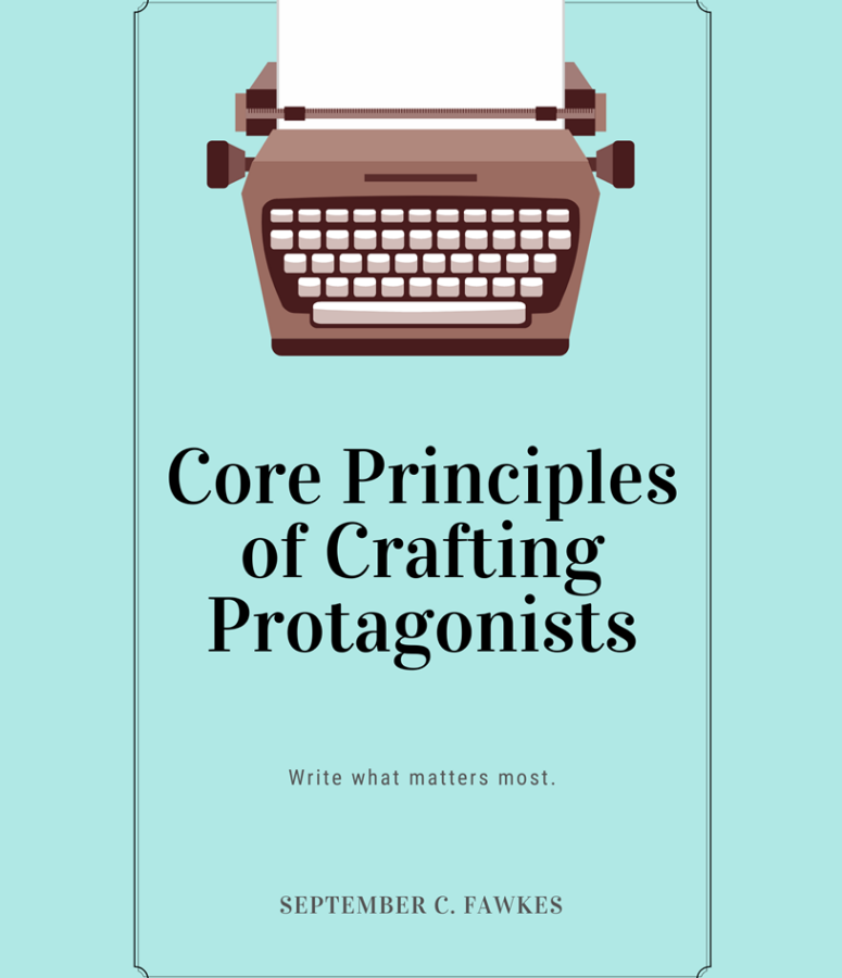 Core Principles of Crafting Protagonists (Booklet)