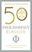 50 Philosophy Classics by Tom Butler-Bowdon