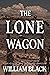 The Lone Wagon by William        Black