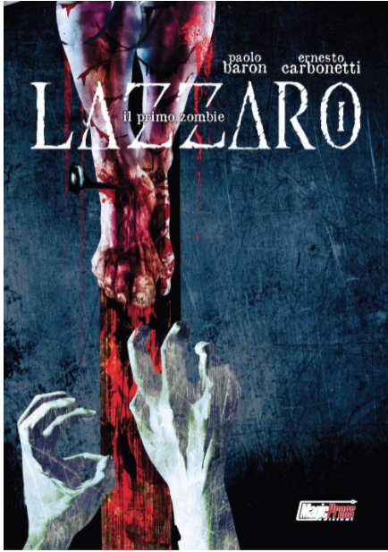 Lazzaro. Il primo Zombie