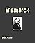 Bismarck (German Edition)