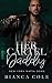 Her Cartel Daddy (New York Mafia Doms)