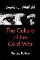 The Culture of the Cold War (The American Moment)