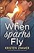 When Sparks Fly: An absolutely addictive lesbian romance novel