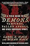 A Field Guide to Demons, Vampires, Fallen Angels, and Other Subversive Spirits