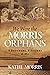 We Were the Morris Orphans: 4 Brothers, 5 Sisters & Me
