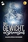 Das Gewicht von Sternenstaub by Allegra Ophelia Schroeder