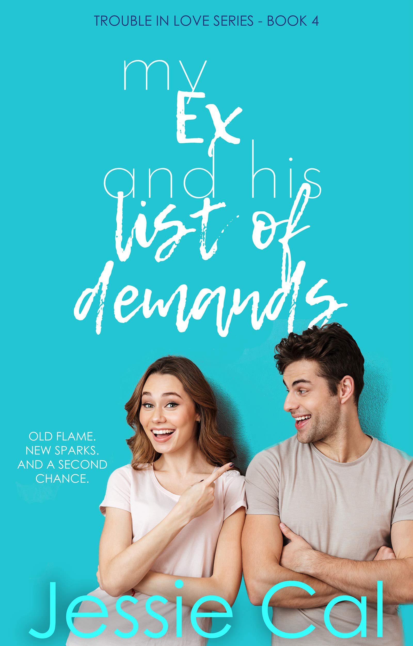 My Ex and his List of Demands (Trouble in Love Series Book 4)