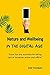 Nature and Wellbeing in the Digital Age: How to feel better without logging off