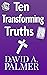 Ten Transforming Truths