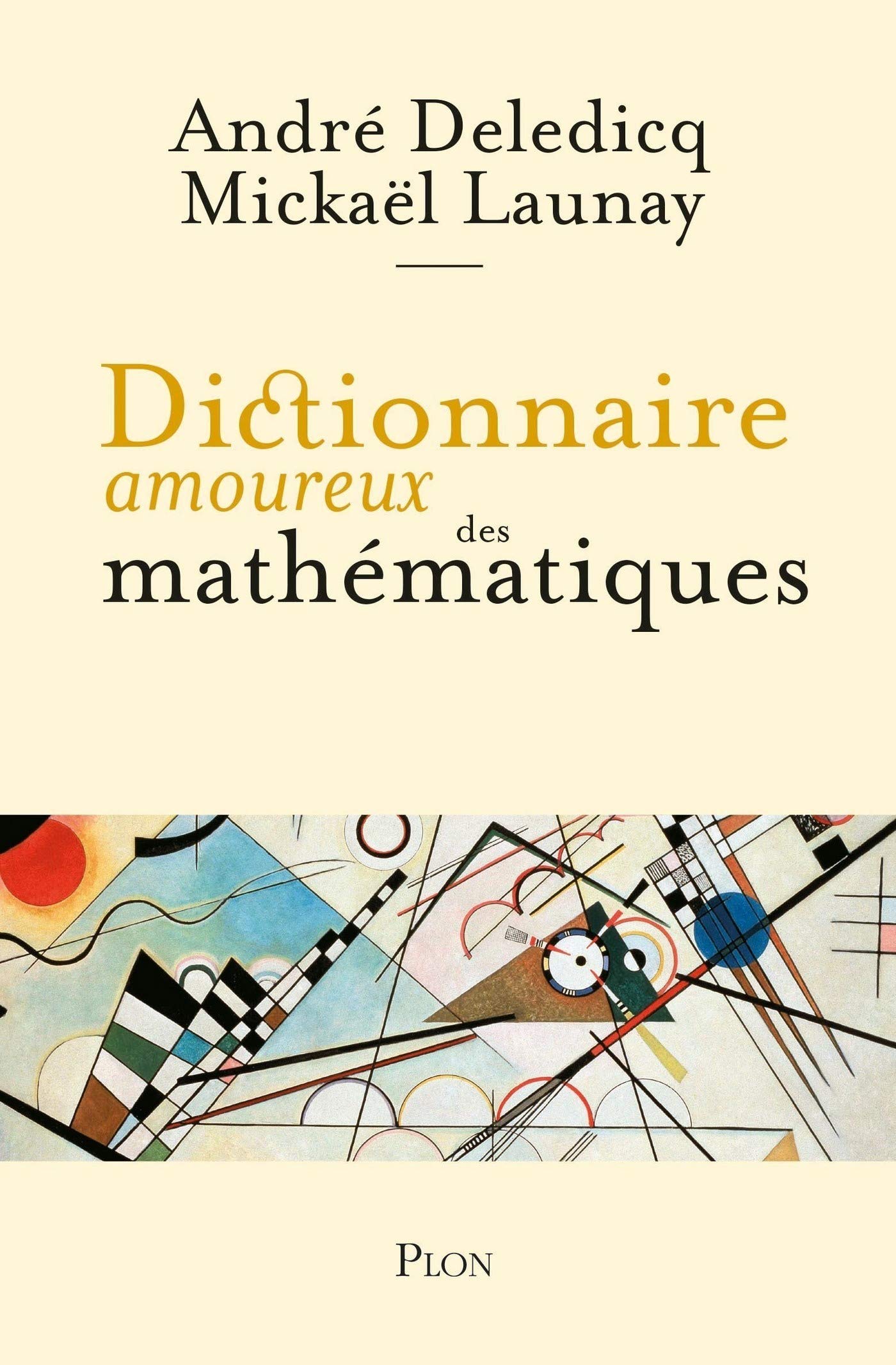 Dictionnaire amoureux des mathématiques (French Edition)