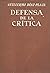 Defensa de la crítica y otr...