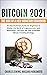 Bitcoin 2021 - The Rise of a New Monetary Standard: The Revolutionary Guide for Beginners to Master the World of Cryptocurrency and Blockchain - Discover ... Only Profitable Bitcoin Investing Strategy