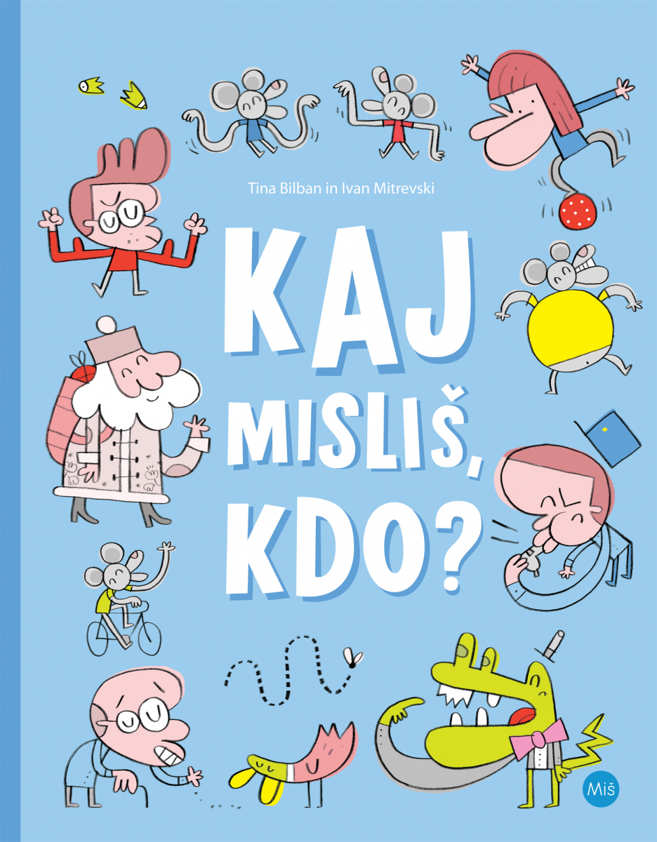 Kaj misliš, kdo? (Hardcover)