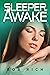 Sleeper, Awake