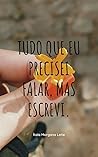 Tudo que precisei falar, mas escrevi (Portuguese Edition) Book cover for Tudo que precisei falar, mas escrevi (Portuguese Edition)