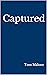 Captured