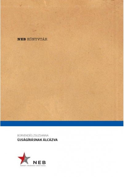Újságírásnak álcázva