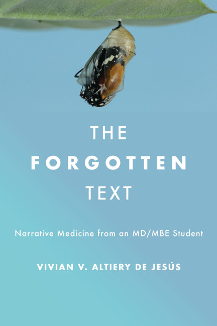 The Forgotten Text: Narrative Medicine from an MD/MBE Student
