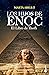 Los hijos de Enoc. El libro de Thoth (Spanish Edition)