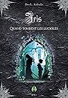 Iris (livre 1): Quand tombent les lucioles (French Edition) Iris (livre 1): Quand tombent les lucioles (French Edition)