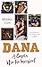 Dana: A Garota Não Tão Invisível