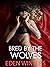 Bred By The Wolves