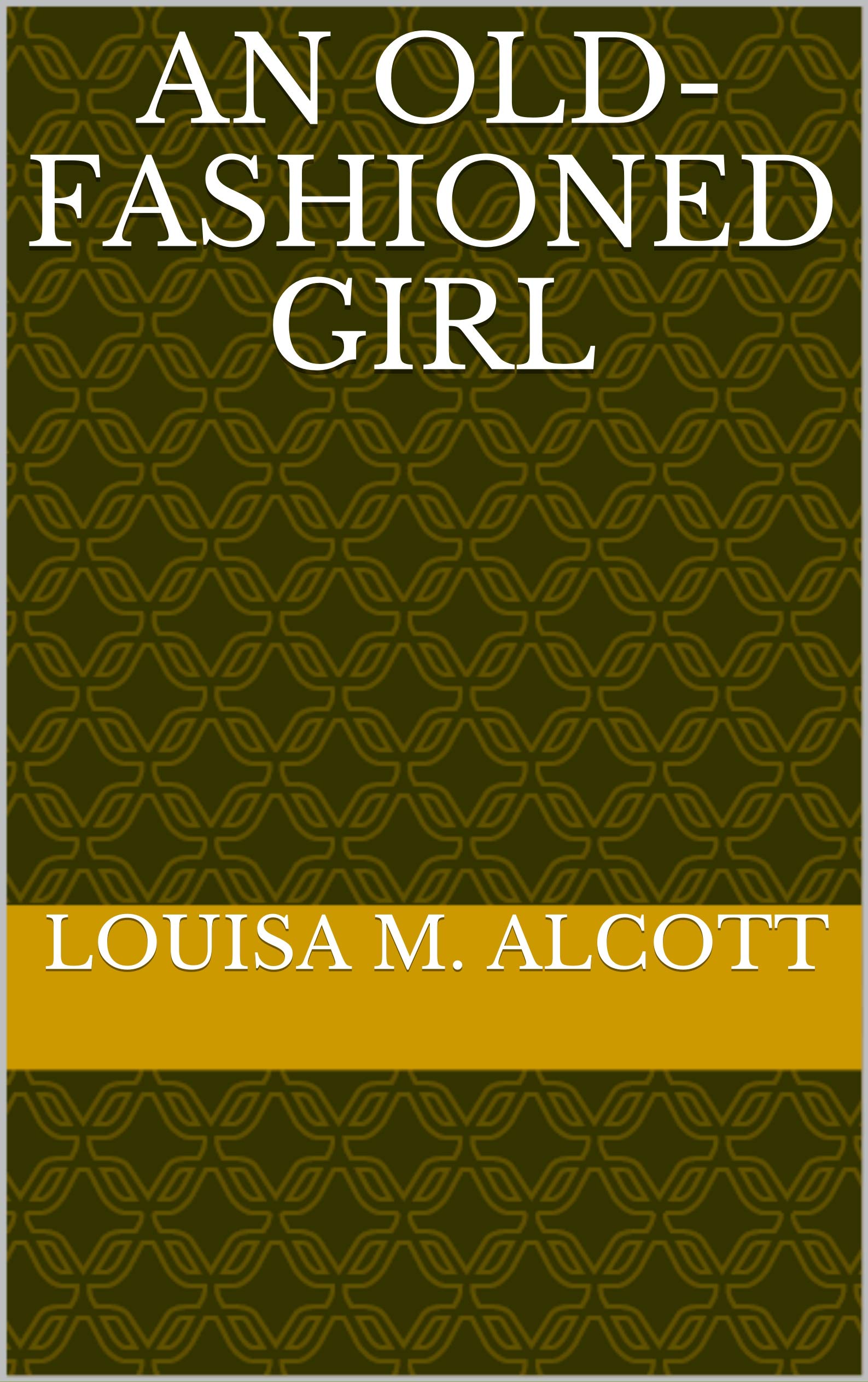 AN OLD-FASHIONED GIRL