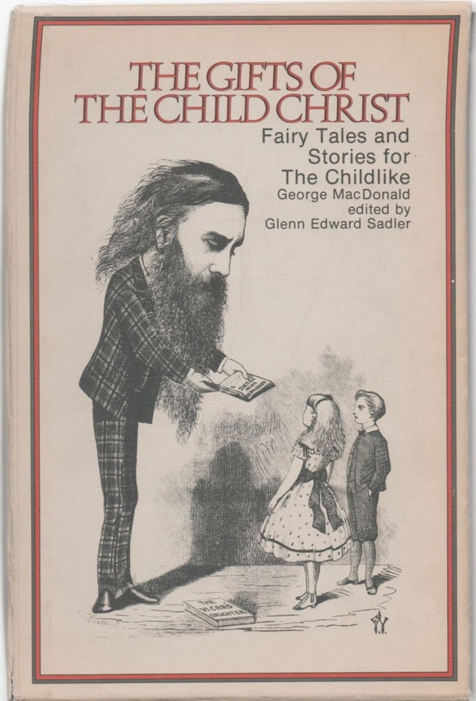 The Gifts of the Child Christ: Fairytales and Stories for the Childlike (Paperback)