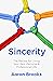 Sincerity by aaron Brooks