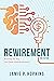 Rewirement: Rewiring The Way You Think About Retirement!