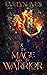 The Mage and the Warrior: A Fantasy Romance
