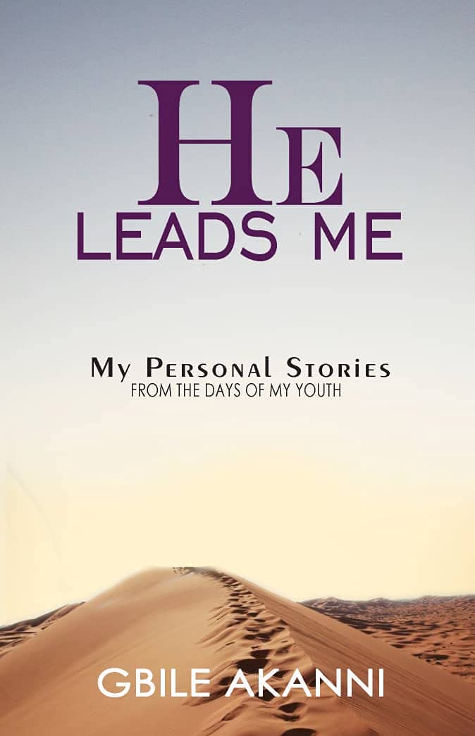 He Leads Me: My personal stories from the days of my youth (Kindle Edition)