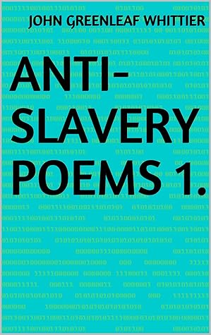 Anti-Slavery Poems 1.