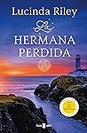La hermana perdida by Lucinda Riley
