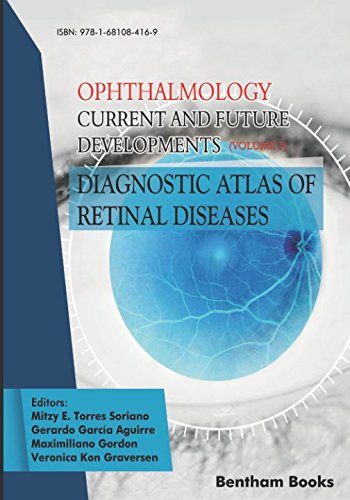 Diagnostic Atlas of Retinal Diseases: Ophthalmology: Current and Future Developments - Volume 3 (Paperback)