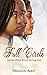 Full Circle: A journey of Love, Betrayal and Forgiveness