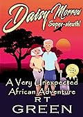 A Very Unexpected African Adventure
