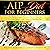 AIP Diet for Beginners: The Autoimmune Protocol Diet to Heal the Immune System and Create a Healthy Gut (Autoimmune Solution to Reverse Chronic Illness with Disease Fighting Foods)