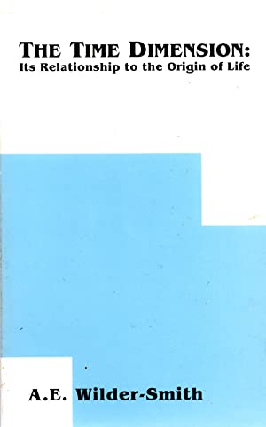 The Time Dimension: Its Relationship to the Origin of Life