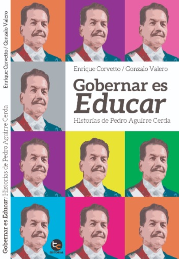 Gobernar es educar: Historias de Pedro Aguirre Cerda (Paperback)