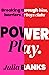 Power Play: Breaking Through Bias, Barriers & Boys Clubs