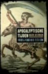 Apocalyptische tijden: Vriend en vijand in de 21ste eeuw (Dutch Edition) Apocalyptische tijden: Vriend en vijand in de 21ste eeuw (Dutch Edition)