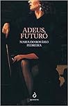 Adeus, Futuro