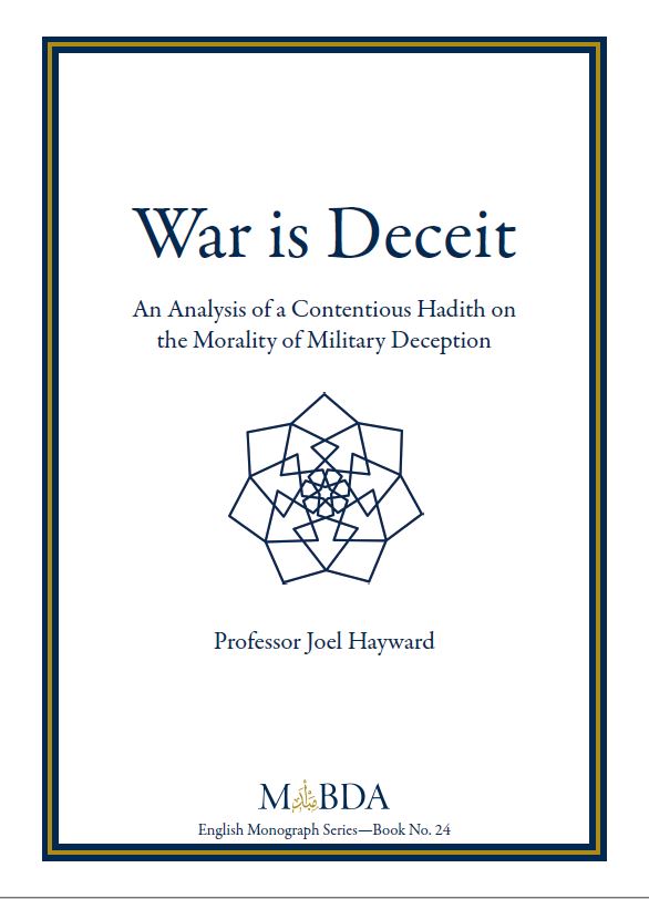 War is Deceit: An Analysis of a Contentious Hadith on the Morality of Military Deception