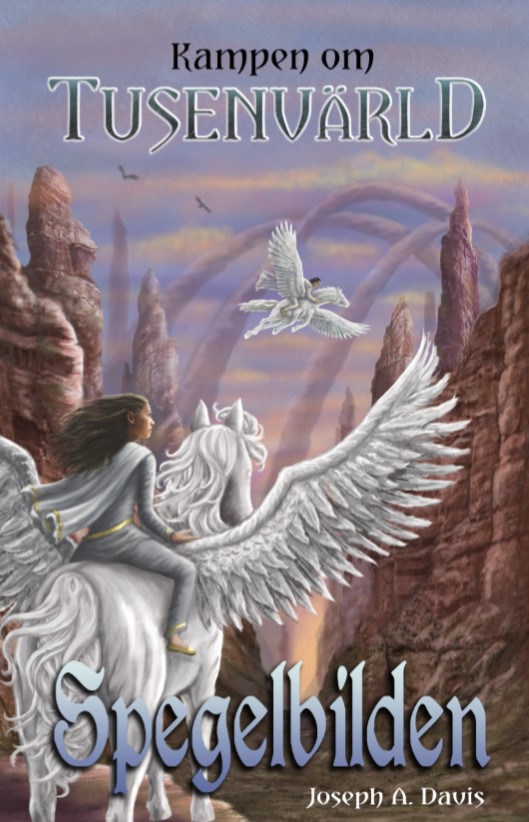 Spegelbilden (Kampen om Tusenvärld, #2)