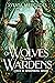 Of Wolves and Wardens (Once...