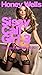 Sissy Call Girl 3: The One Who Liked To Stretch (Adventures of a Sissy Call Girl)