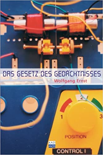 Das Gesetz des Gedächtnisses: Medien und Archive am Ende (des 20. Jahrunderts)